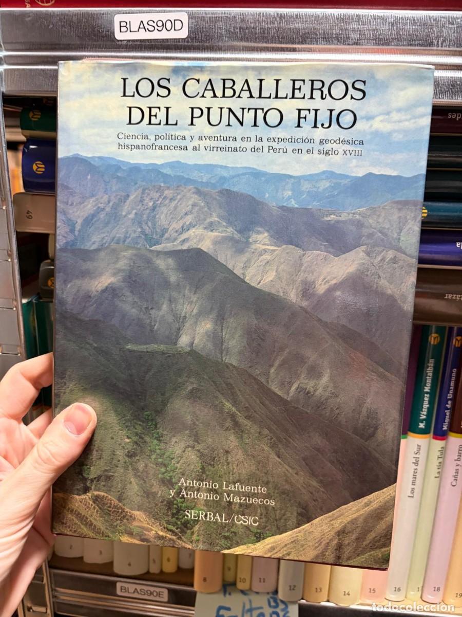 Libros de segunda mano: BLAS90D &mdash; Antonio Lafuente y Antonio Mazuecos &mdash; Los caballeros del punto fijo &mdash; Serbal/CSIC