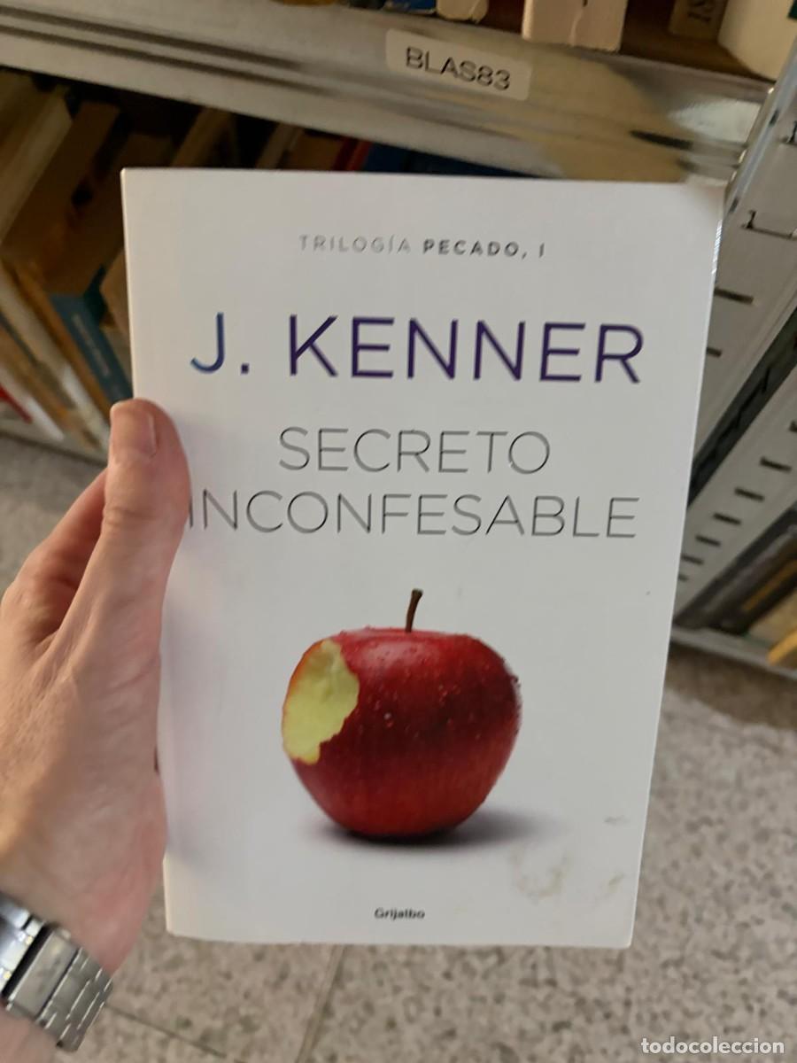 Libros de segunda mano: BLAS83 &mdash; Secreto inconfesable &mdash; J. Kenner &mdash; Grijalbo