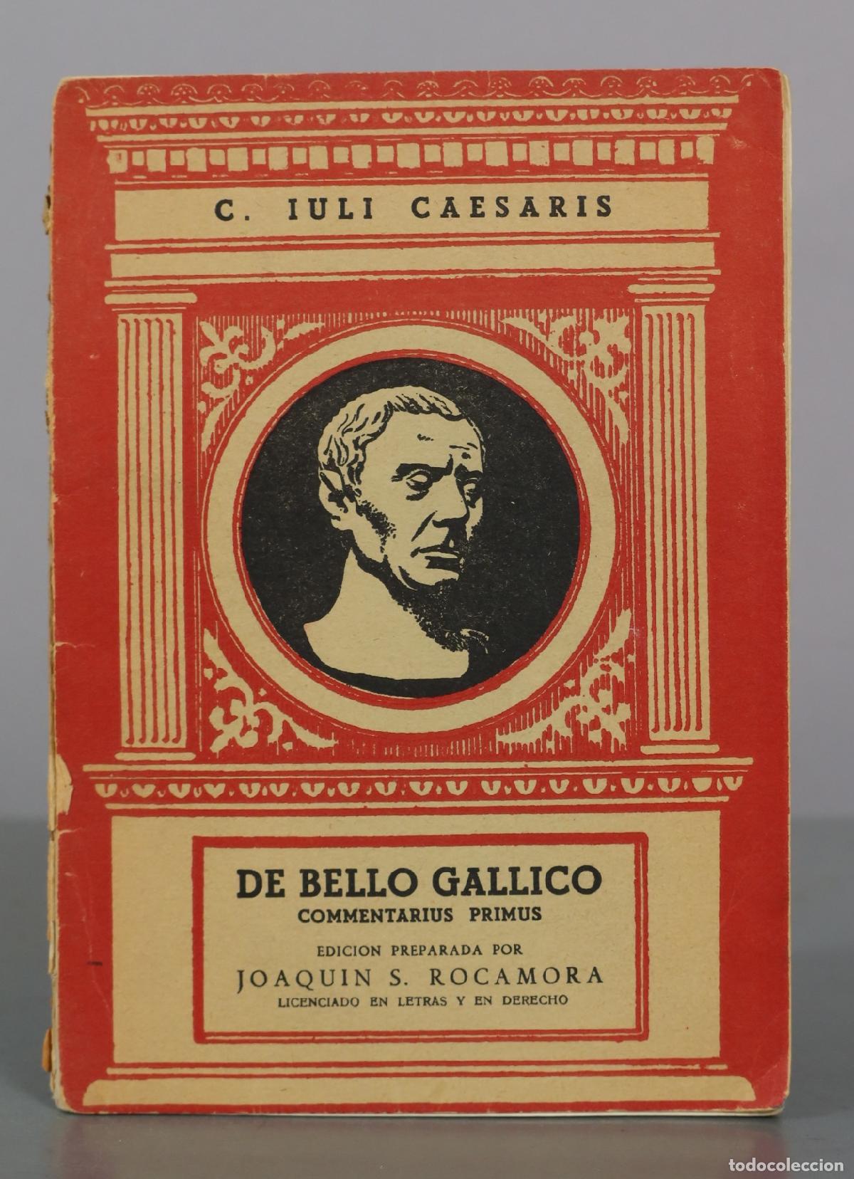 Libros de segunda mano: De Bello Gallico - C. Iuli Caesaris - Joaquin S. Rocamora