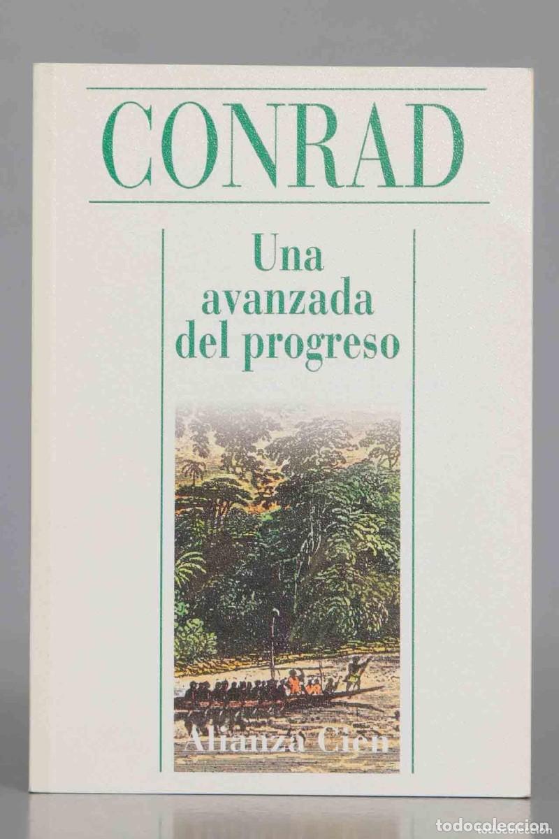 Libros de segunda mano: Conrad - Una avanzada de progreso Ed. Alianza Cien n&ordm; 15 - A&ntilde;o 1995