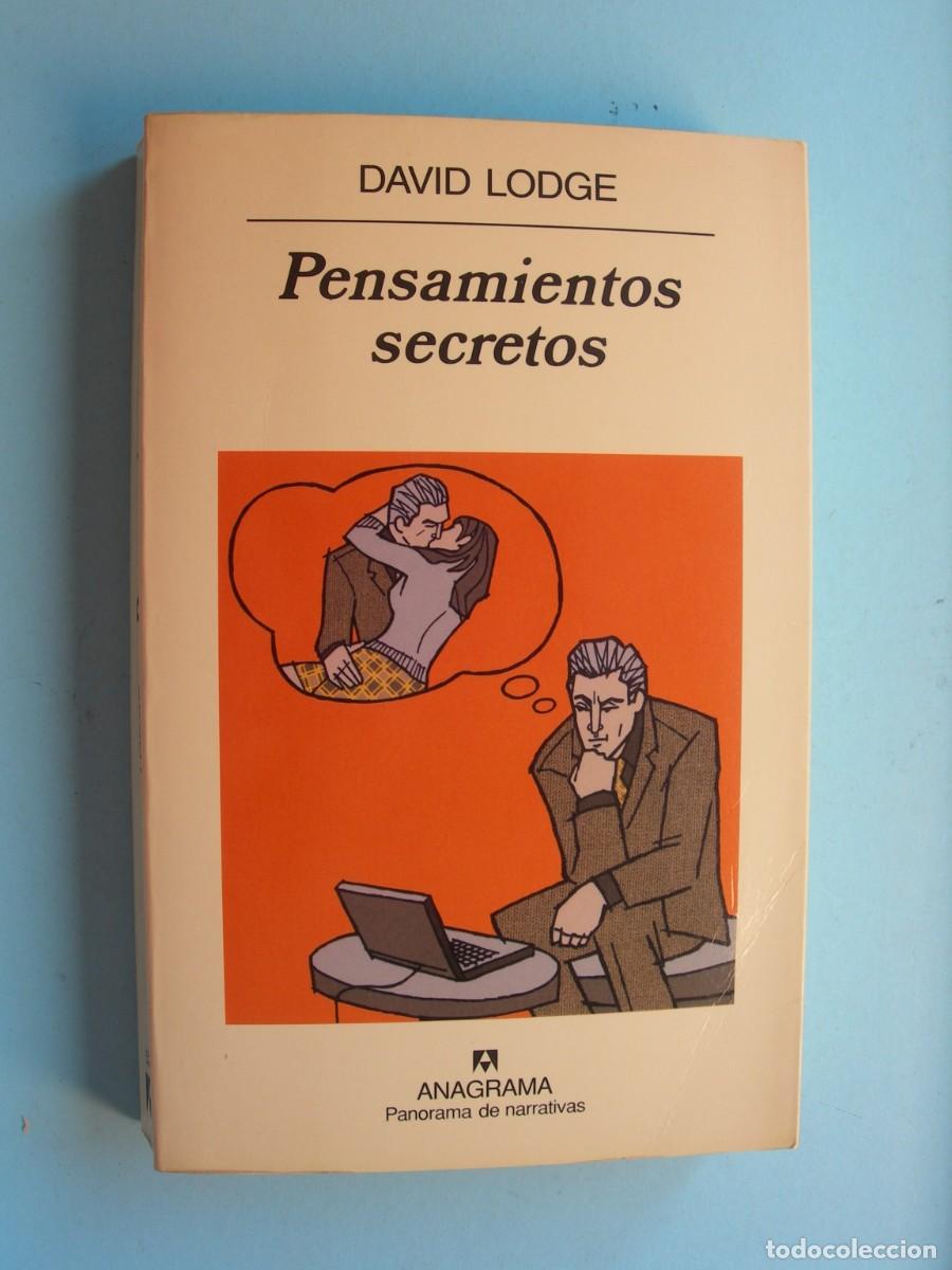 Libros de segunda mano: PENSAMIENTOS SECRETOS / DAVID LODGE / NARRATIVA