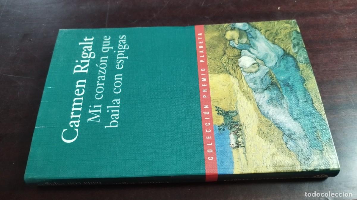 Second hand books: MI CORAZON QUE BAILA CON ESPIGAS / CARMEN RIGALT / CJA-GRD-1 / PLANETA