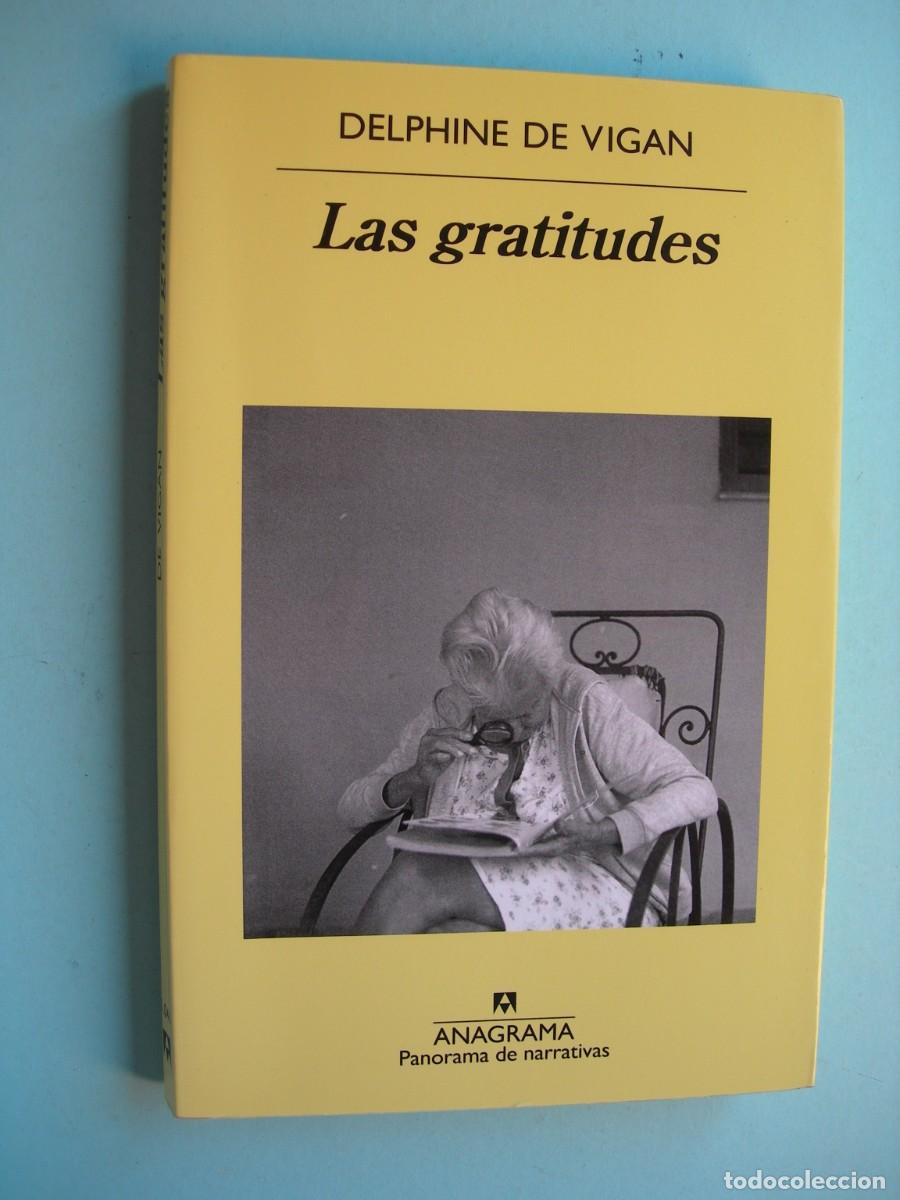 Libros de segunda mano: LAS GRATITUDES / DELPHINE DE VIGAN / NARRATIVA