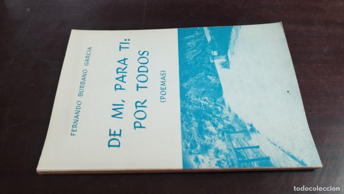 Libros de segunda mano: DE MI PARA TI POR TODOS / FERNANDO BURBANO GARCIA / CJA-GRD-1