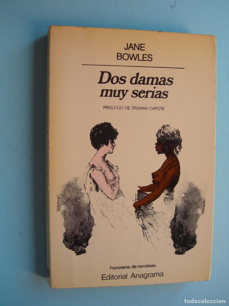 Libros de segunda mano: DOS DAMAS MUY SERIAS / JANE ROWLES / NARRATIVA