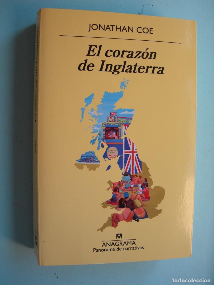 Libros de segunda mano: EL CORAZ&Oacute;N DE INGLATERRA / JONATHAN COE / NARRATIVA