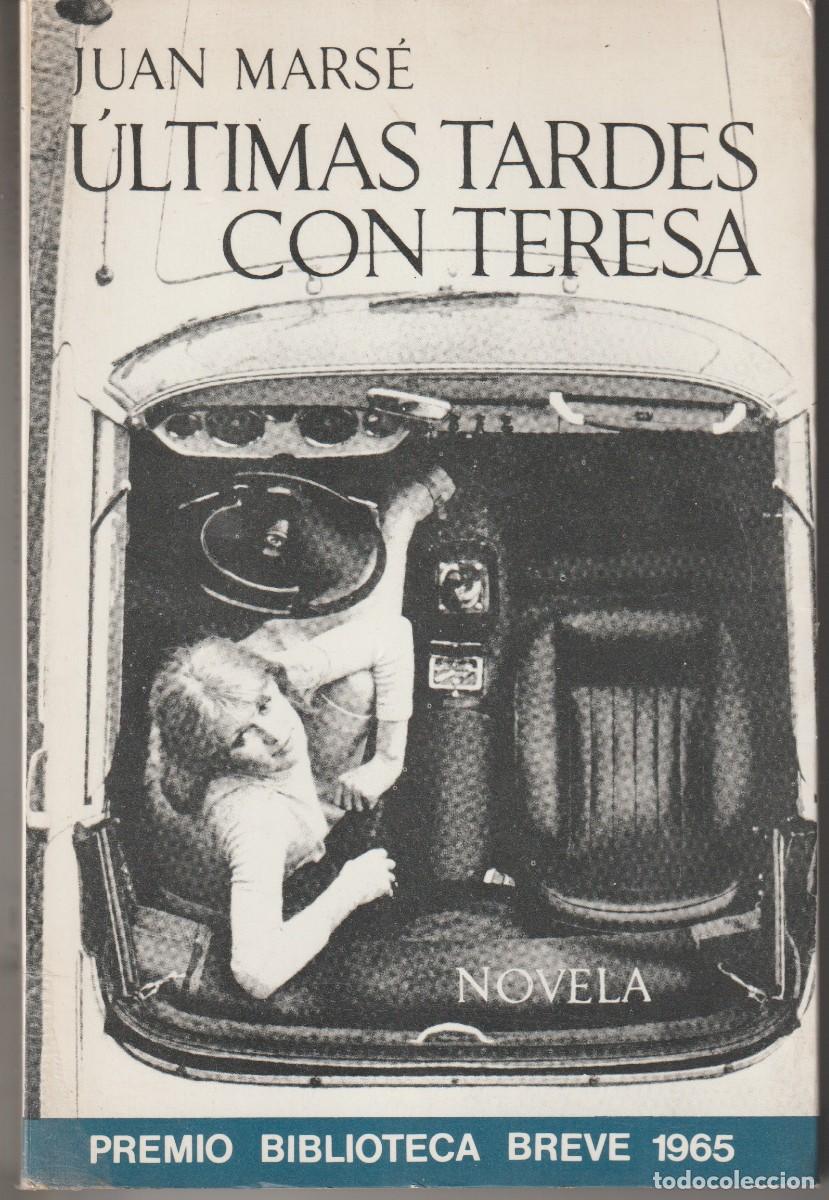 Libros de segunda mano: ULTIMAS TARDES CON TERESA - JUAN MARS&Eacute; - ED. SEIX BARRAL 1979
