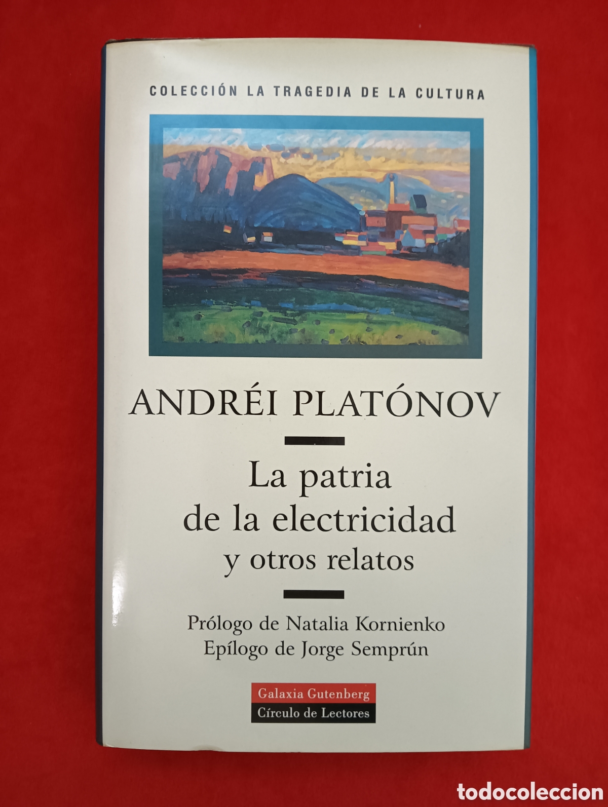 Libros de segunda mano: ANDREI PLATONOV, LA PATRIA DE LA ELECTRICIDAD Y OTROS RELATOS , GALAXIA GUTENBERG