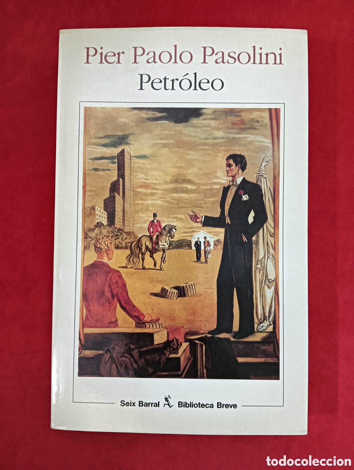 Libros de segunda mano: PIER PAOLO PASOLINI, PETR&Oacute;LEO, PRIMERA EDICI&Oacute;N