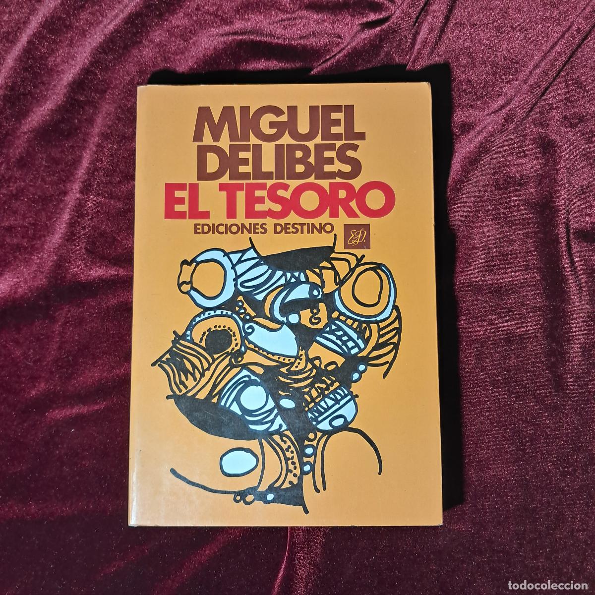 Libros de segunda mano: EL TESORO. Miguel Delibes. Destino 1985