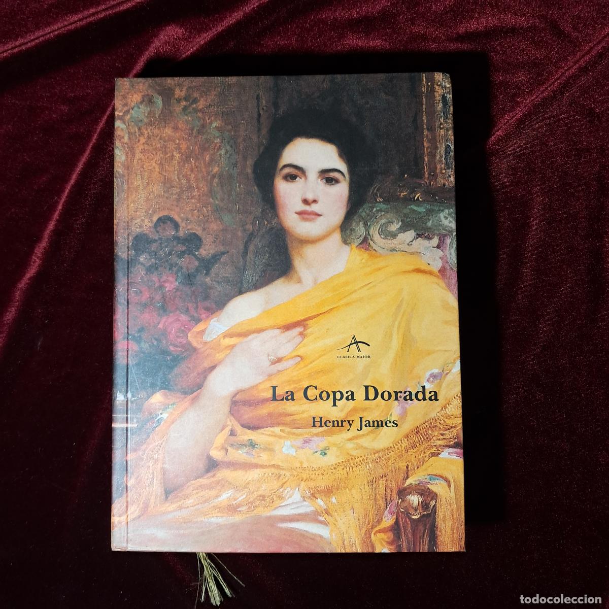 Libros de segunda mano: LA COPA DORADA. Henry James. Alba Editorial 1998