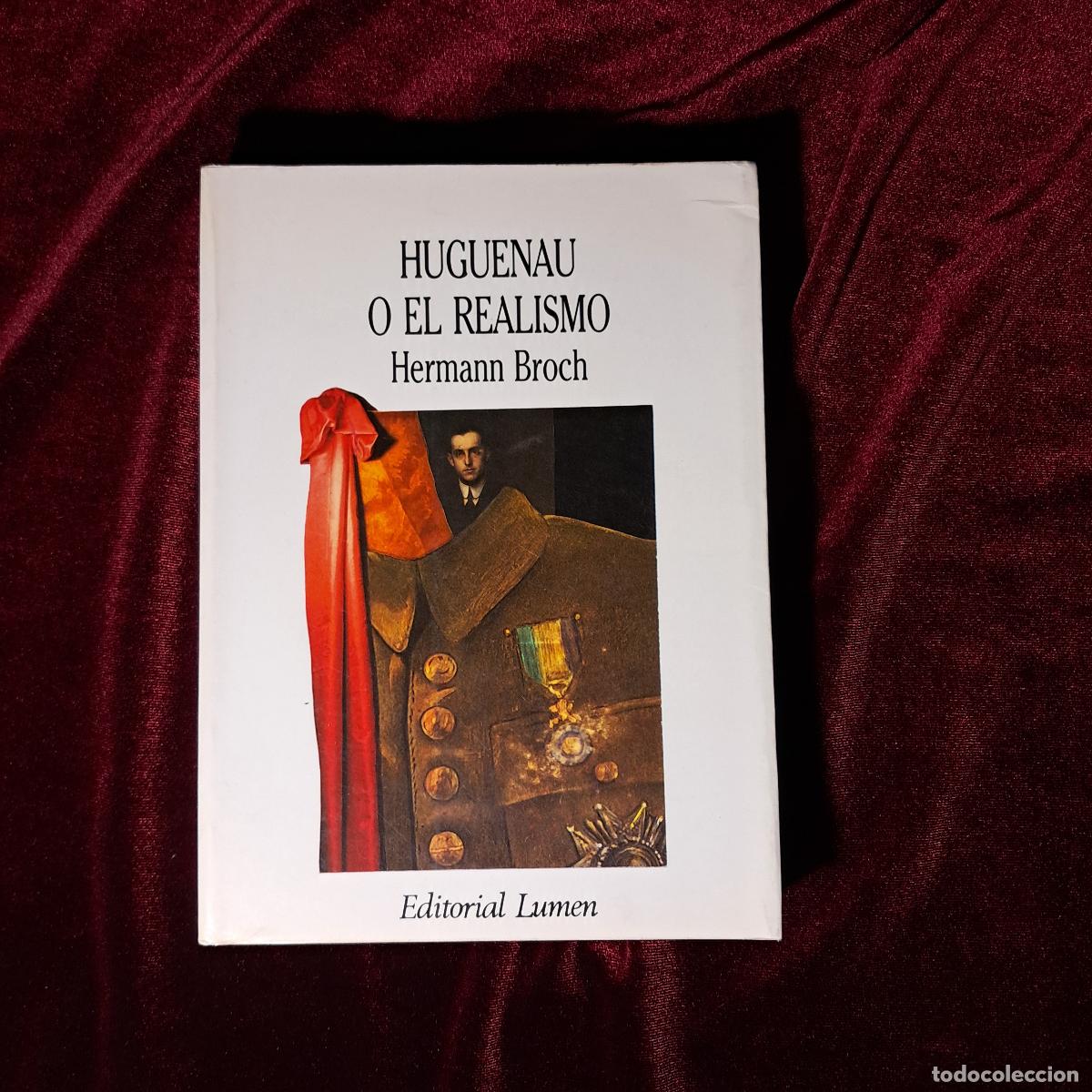 Libros de segunda mano: HUGUENAU O EL REALISMO. Hermann Broch. Lumen 1986