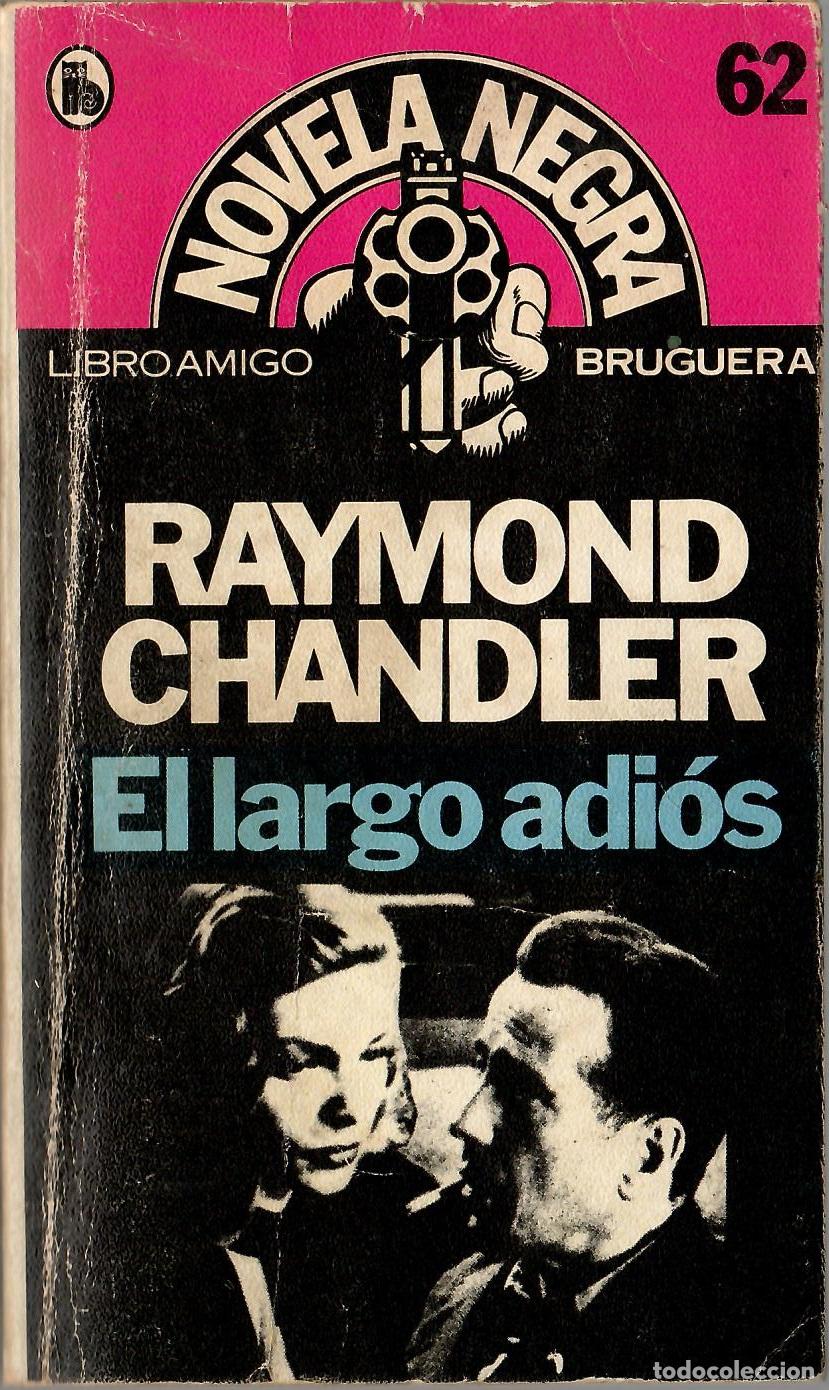 Libros de segunda mano: El largo adios - Raymond Chandler; Libro Amigo Bruguera