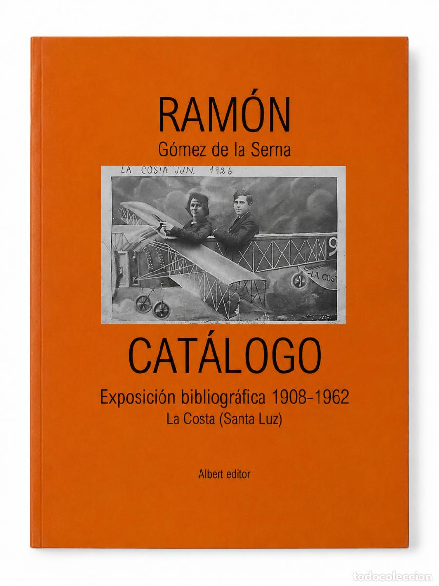 Libros de segunda mano: JUAN V. DAZI &ndash; RAM&Oacute;N G&Oacute;MEZ DE LA SERNA. CAT&Aacute;LOGO. EXPOSICI&Oacute;N BIBLIOGR&Aacute;FICA 1908-1962 LM