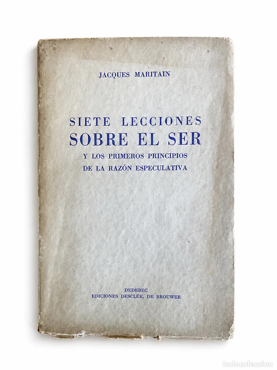 Libros de segunda mano: SIETE LECCIONES SOBRE EL SER Y LOS PRIMEROS PRINCIPIOS DE LA RAZ&Oacute;N ESPECULATIVA LM