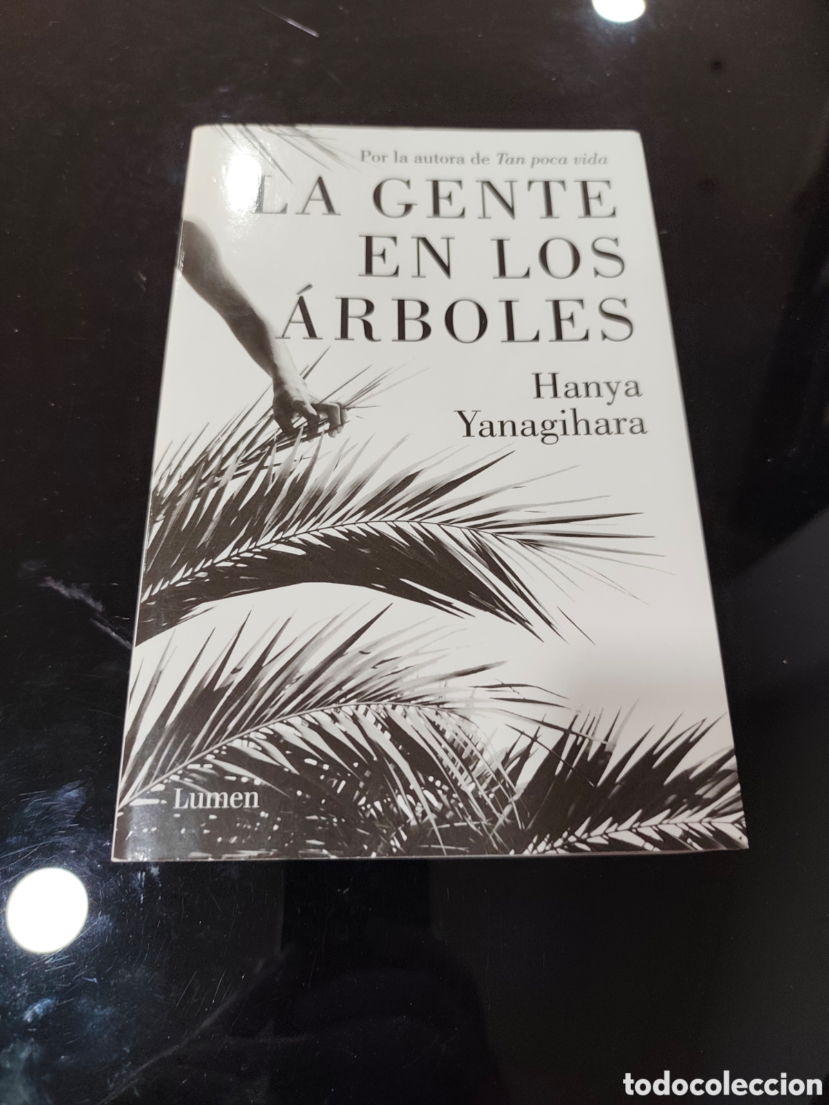 Libros de segunda mano: La gente en los &aacute;rboles. Hanya Yanagihara