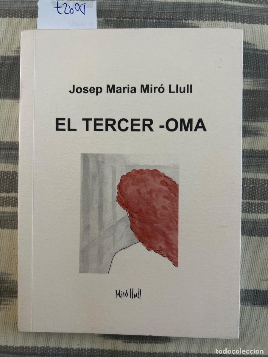 Livres d'occasion: EL TERCER OMA, JOSEP MARIA MIRO LLULL