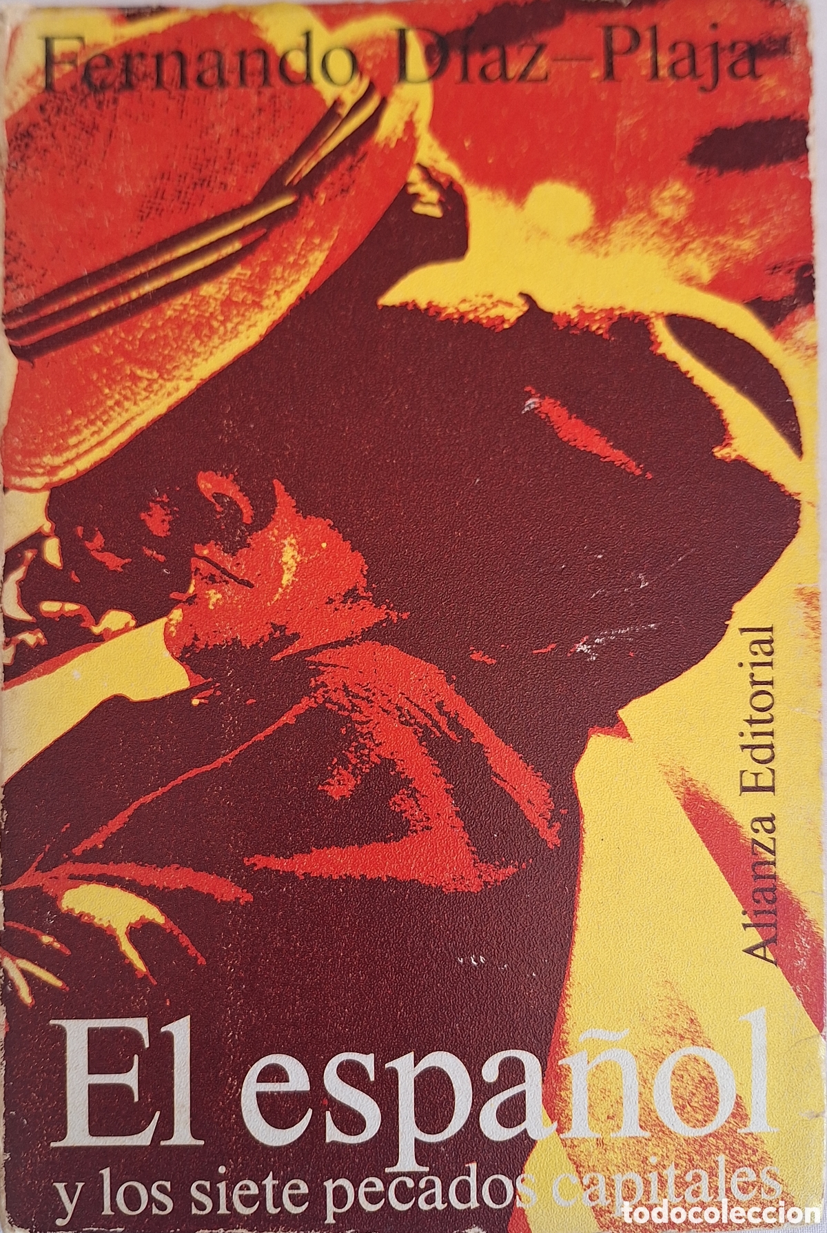 Libros de segunda mano: EL ESPA&Ntilde;OL Y LOS SIETE PECADOS CAPITALES - FERNANDO DIAZ-PLAJA - ALIANZA EDIT. 1973