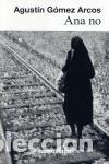Livros em segunda m&atilde;o: Ana no. - G&oacute;mez Arcos, Agust&iacute;n.