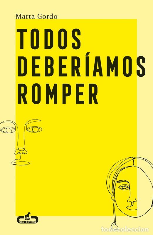Second hand books: Todos deber&iacute;amos romper. - Gordo, Marta.