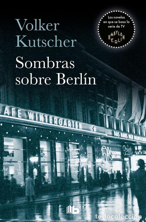 Livres d'occasion: Sombras sobre Berl&iacute;n (Detective Gereon Rath 1). - Kutscher, Volker.