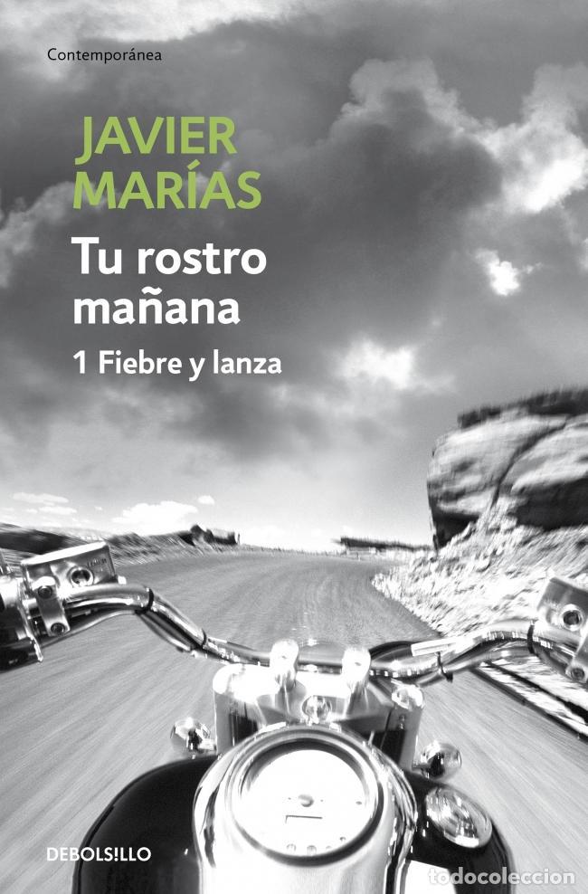 Livres d'occasion: Tu rostro ma&ntilde;ana. 1 Fiebre y lanza. - Mar&iacute;as, Javier.