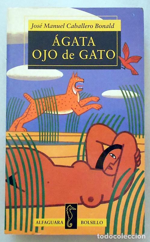Livros em segunda m&atilde;o: &Aacute;gata ojo de gato - Jos&eacute; Manuel Caballero Bonald - Alfaguara (1998)