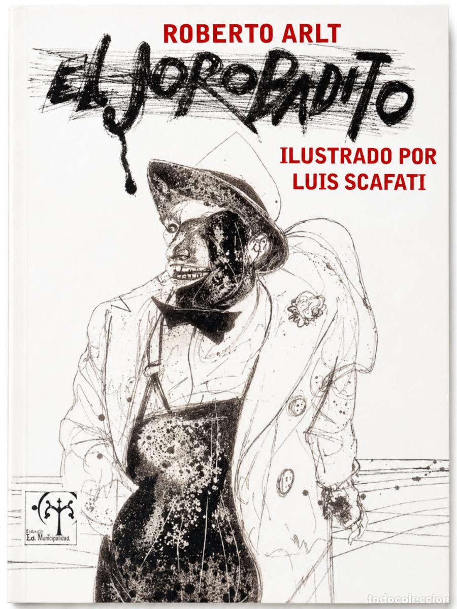 Libri di seconda mano: ROBERTO ARLT &ndash; EL JOROBADITO &ndash; LA BOHEMIA &ndash; 2014 &ndash; LM