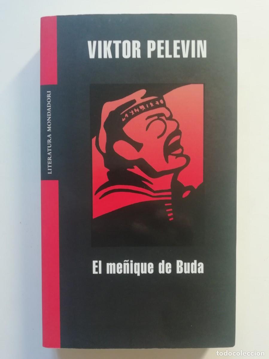 Libros de segunda mano: EL ME&Ntilde;IQUE DE BUDA - VIKTOR PELEVIN - ED. MONDADORI 2006