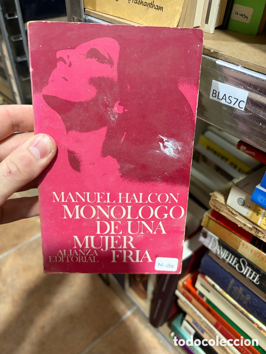 Libros de segunda mano: Blas7c MANUEL HALCON MONOLOGO DE UNA MUJER fr&iacute;a ALIANZA EDITORIAL