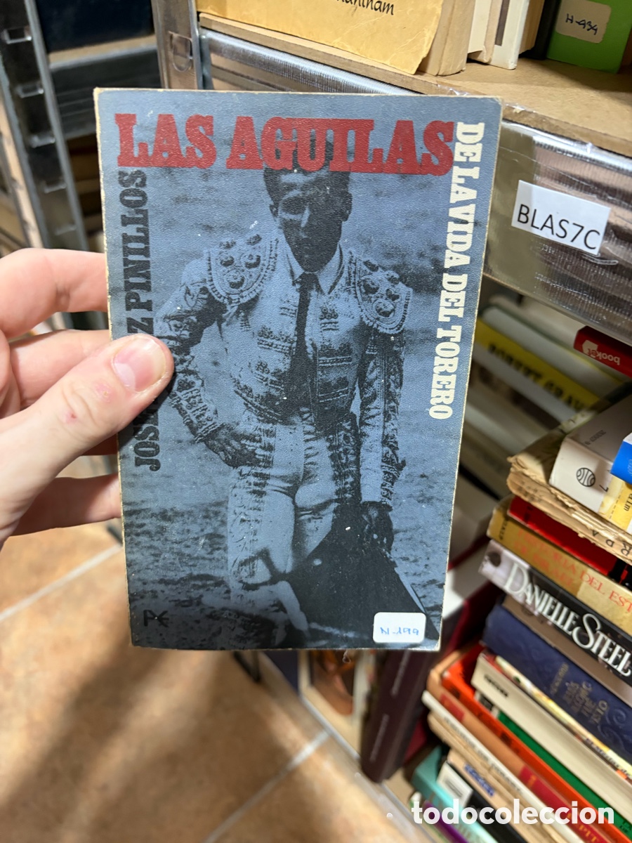 Libros de segunda mano: Blas7C Las &aacute;guilas de la vida del torero. Novela. - L&oacute;pez Pinillos, J.&rdquo;Parmeno&rdquo;