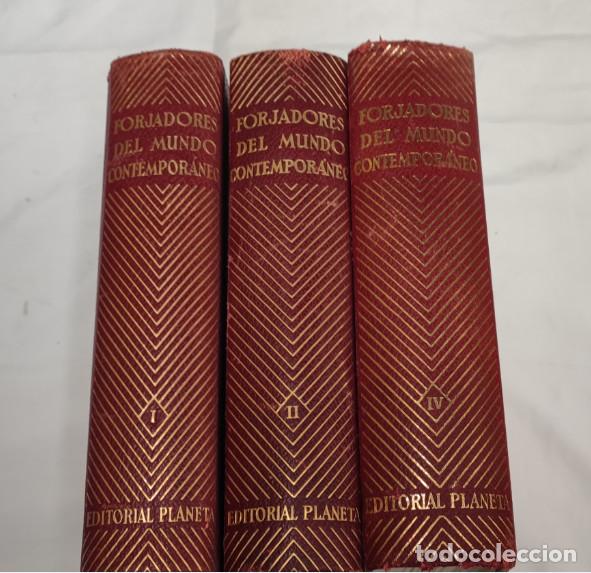 Libros de segunda mano: FORJADORES DEL MUNDO CONTEMPORANEO, PLANETA 1962 63, 3 TOMOS I II Y IV, LIBROS