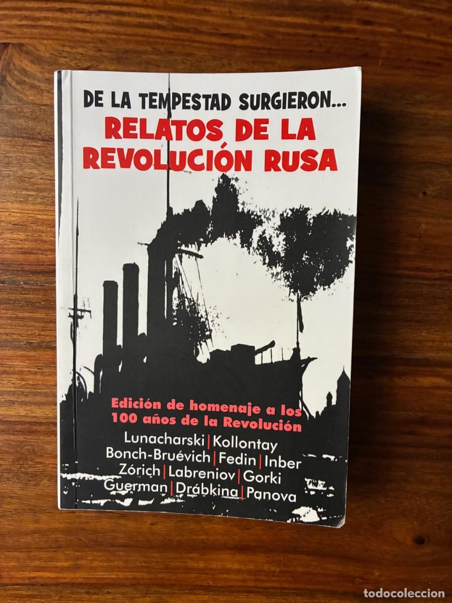 Libros de segunda mano: De la tempestad surgieron,,, Relatos de la Revoluci&oacute;n Rusa. VV.AA. Edici&oacute;n homenaje a los 100 a&ntilde;os.