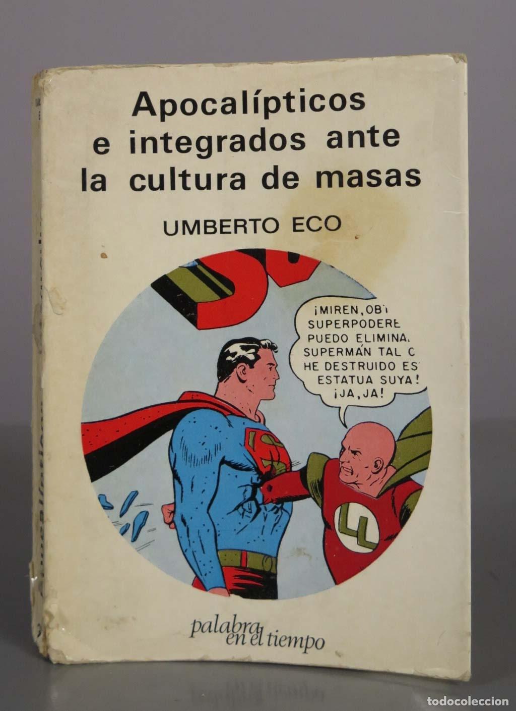 Libros de segunda mano: Apocal&iacute;pticos e integrados ante la cultura de masas - Umberto Eco - Editorial Lumen
