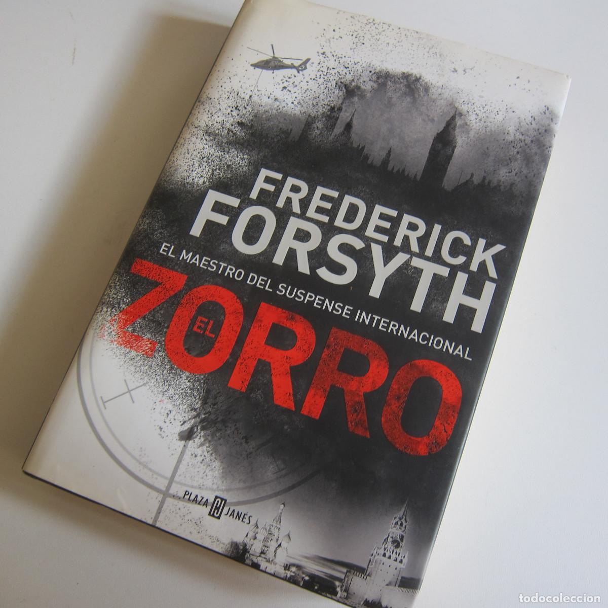Libros de segunda mano: EL ZORRO - FREDERYCK FORSYTH (PLAZA&JAN&Eacute;S) NOVELA