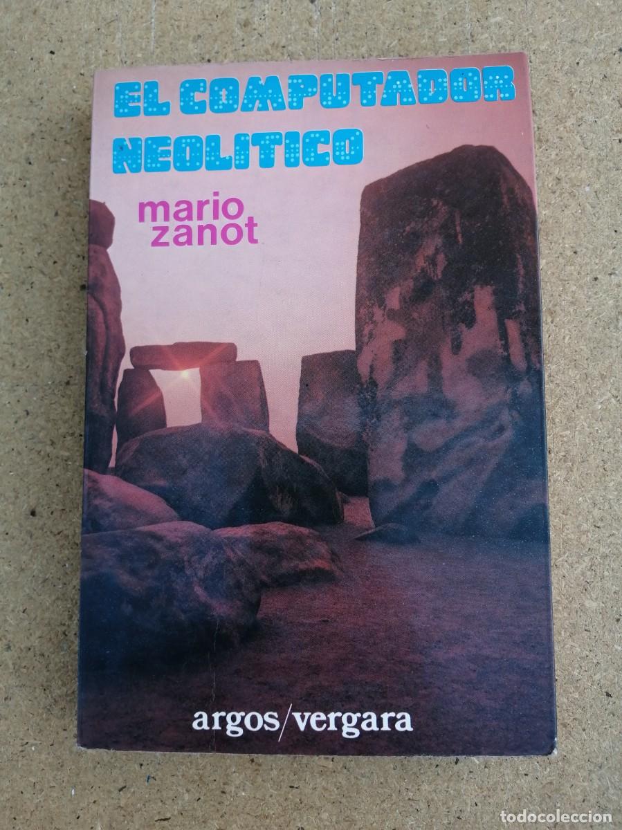 Libros de segunda mano: EL COMPUTADOR NEOLITICO (MARIO ZANOT)
