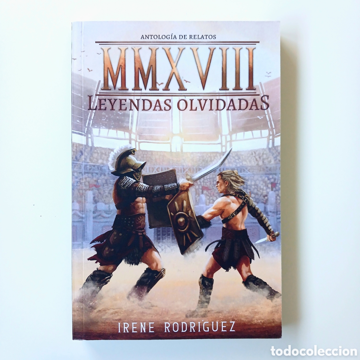 Libros de segunda mano: MMXVIII. Leyendas olvidadas. Antolog&iacute;a de relatos