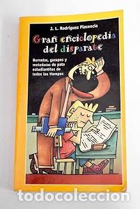 Gebrauchte B&uuml;cher: Gran Enciclopedia del Disparate: Burradas, gazapos y meteduras de pata - Rodr&iacute;guez Plasencia, J. L.