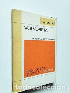 Libros de segunda mano: Volvoreta - Wenceslao Fern&aacute;ndez Fl&oacute;rez - Editorial Salvat - 1970 - Biblioteca B&aacute;sica, N&ordm; 43