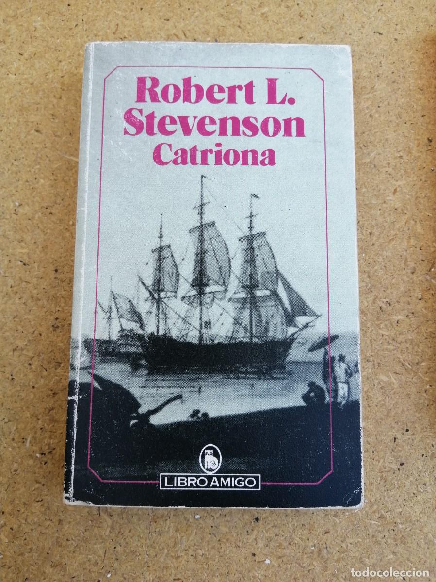 Libros de segunda mano: CATRIONA (ROBERT LOUIS STEVENSON)