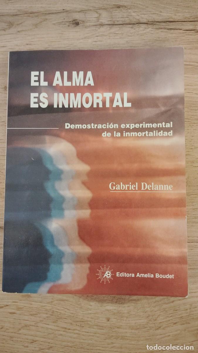 Libros de segunda mano: El alma es inmortal | Gabriel Delanne | Editora Amelia Boudet