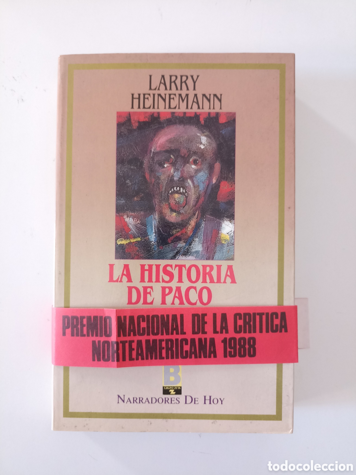 Libros de segunda mano: Larry Heinemann - La historia de Paco (Ediciones B, 1988) Premio Nacional Cr&iacute;tica. Guerra de Vietnam