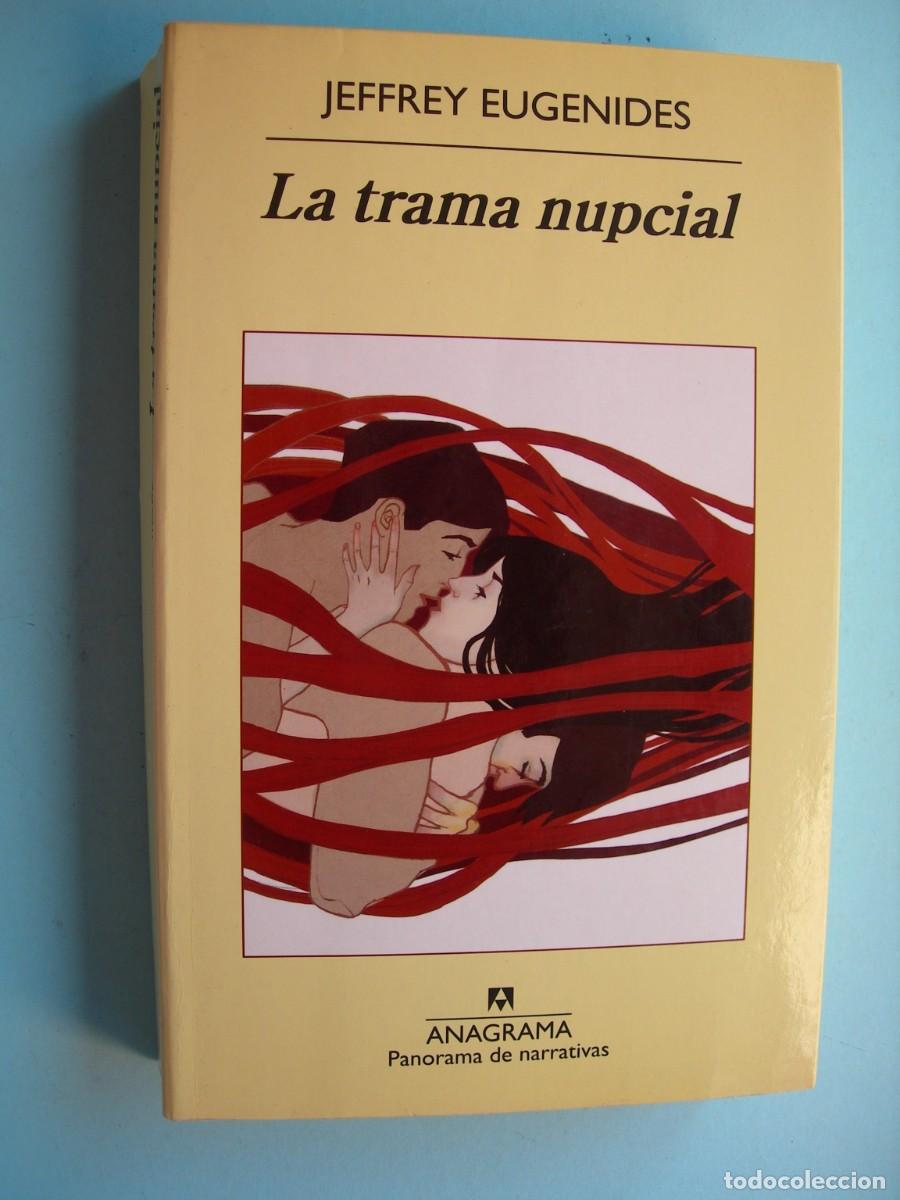 Libros de segunda mano: LA TRAMA NUPCIAL / JEFRFREY EUGENIDES / NARRATIVA