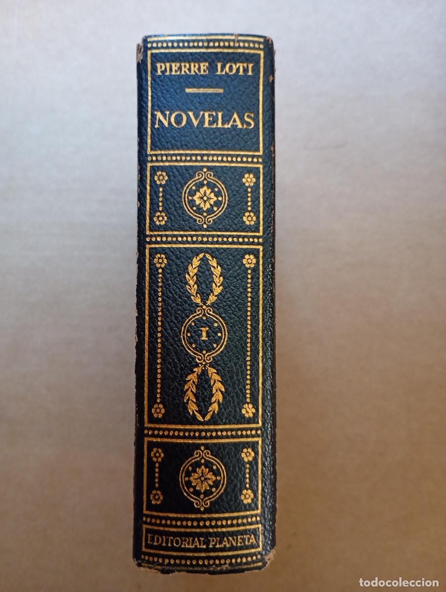 Libros de segunda mano: PIERRE LOTI. PLANETA. NOVELAS. TOMO I