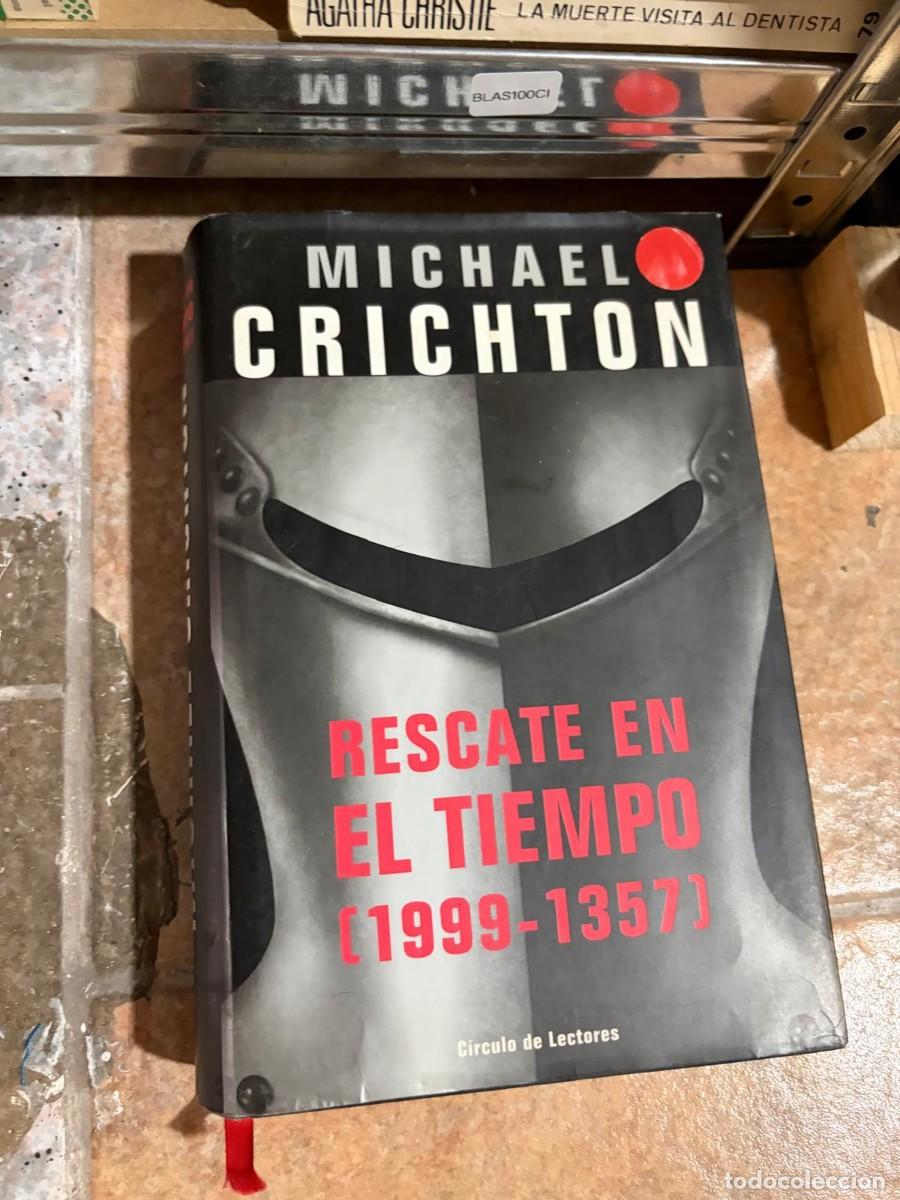 Libros de segunda mano: BLAS101A &mdash; Rescate en el tiempo (1999-1357) &mdash; Michael Crichton &mdash; C&iacute;rculo de Lectores