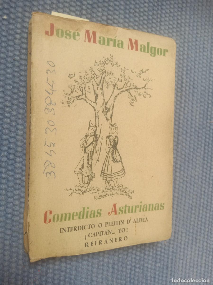 Libros de segunda mano: Comedias asturianas: Interdicto o pleit&iacute;n d&acute;&acute;aldea. Capit&aacute;n...yo, Refranero, y... una propina