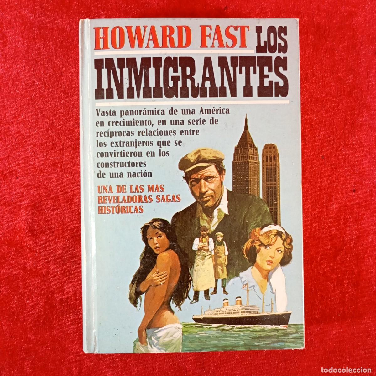 Libri di seconda mano: LOS INMIGRANTES - HOWARD FAST - PLAZA & JANES EDITORES - 1980 / 6602