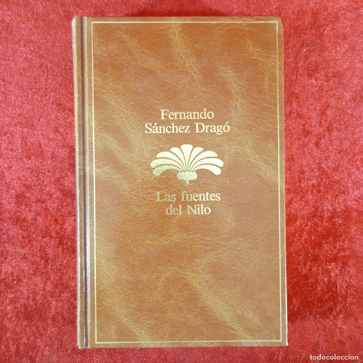 Libros de segunda mano: LAS FUENTES DEL NILO - FERNANDO S&Aacute;NCHEZ DRAG&Oacute; - EDITORIAL PLANETA - 1986 / 6606