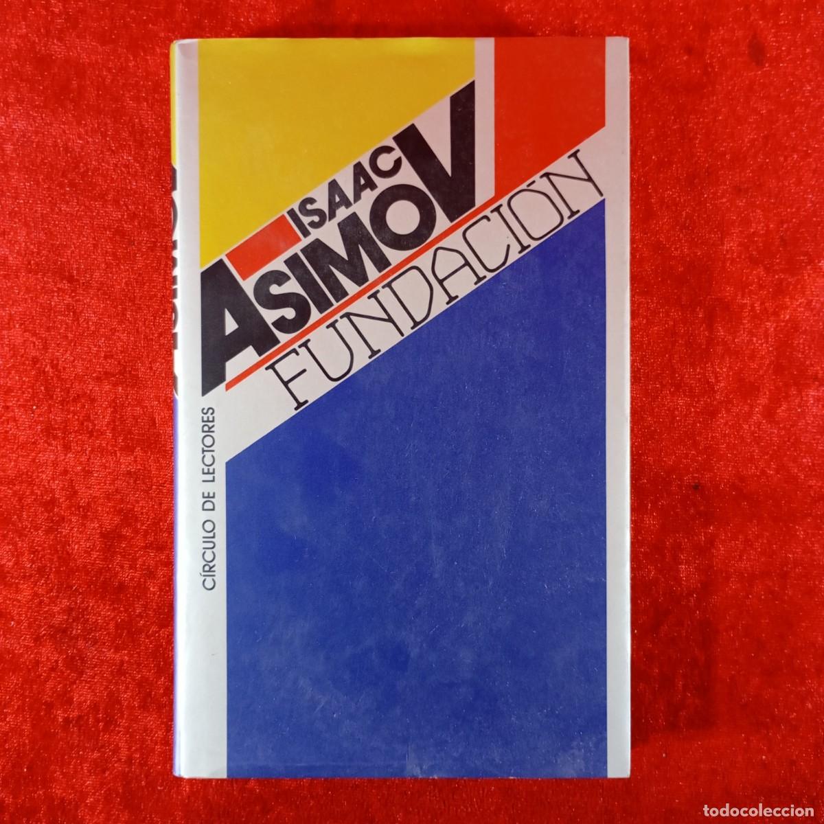 Second hand books: FUNDACION - ISAAC ASIMOV - C&Iacute;RCULO DE LECTORES - 1988 / 6611