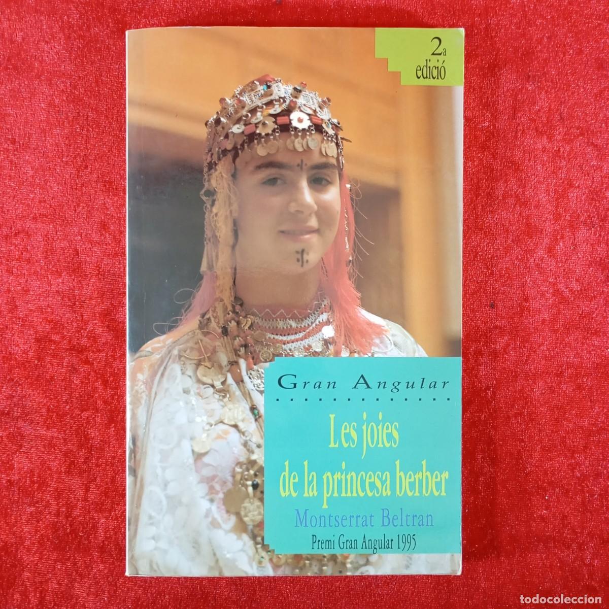 Second hand books: LES JOIES DE LA PRINCESA BERBER - MONTSERRAT BELTRAN - GRAN ANGULAR - 1996 / 6612